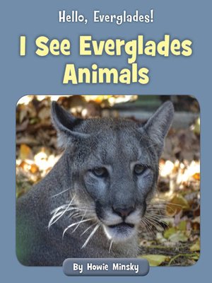 cover image of I See Everglades Animals